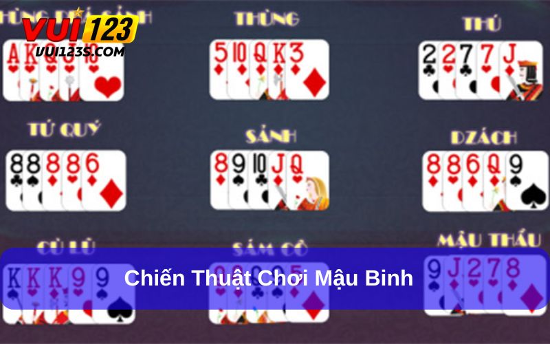 Mậu Binh – Game Bài Kịch Tính, Hấp Dẫn Nhất Tại Vui123 Áp dụng chiến thuật đánh mậu binh phù hợp