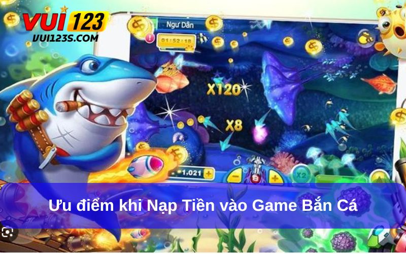 Cách Nạp Tiền Vào Game Bắn Cá Đổi Thưởng Chi Tiết Nhất Cho Người Chơi Cách nạp tiền vào game bắn cá đổi thưởng đơn giản