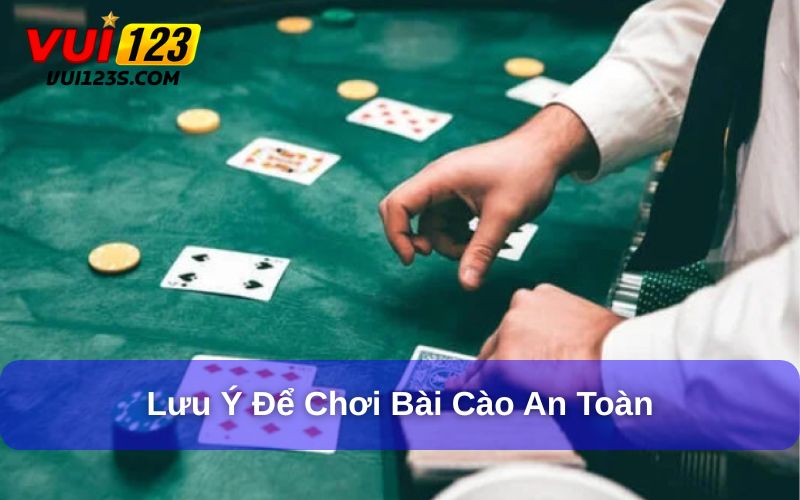 Tổng Hợp Mẹo Chơi Bài Cào Hiệu Quả Từ Chuyên Gia Vui123 Lưu ý để có quá trình chơi bài cào an toàn