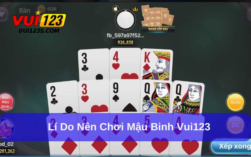 Mậu Binh – Game Bài Kịch Tính, Hấp Dẫn Nhất Tại Vui123 Mậu binh tại Vui123 có tỷ lệ thưởng hấp dẫn