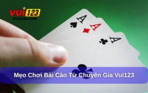 Mẹo chơi bài cào hiệu quả từ Vui123