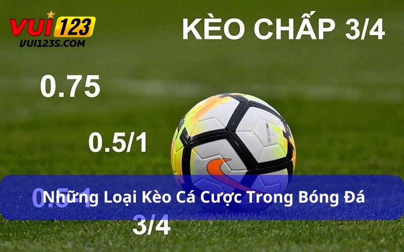 Cá cược bóng đá có tính bù giờ không? Đọc kỹ trước khi cược Người chơi cần hiểu được loại kèo trong bóng đá