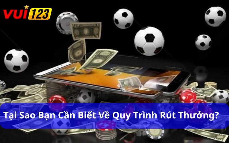 Hướng Dẫn Rút Thưởng: Quy Trình Đơn Giản và Nhanh Chóng Người chơi cần nắm vững quy trình hướng dẫn rút thưởng
