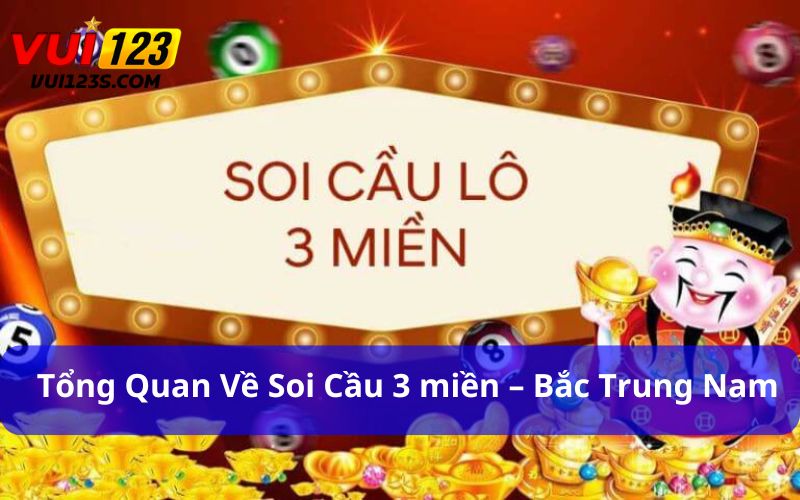 Soi cầu 3 miền – Bắc Trung Nam hiệu quả: Bí quyết thắng lớn Soi cầu 3 miền – Bắc Trung Nam hiệu quả được người chơi quan tâm mỗi ngày