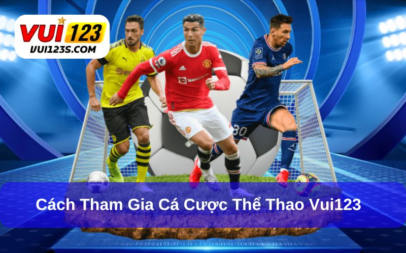 Truy cập Vui123 chơi thể thao cực đã